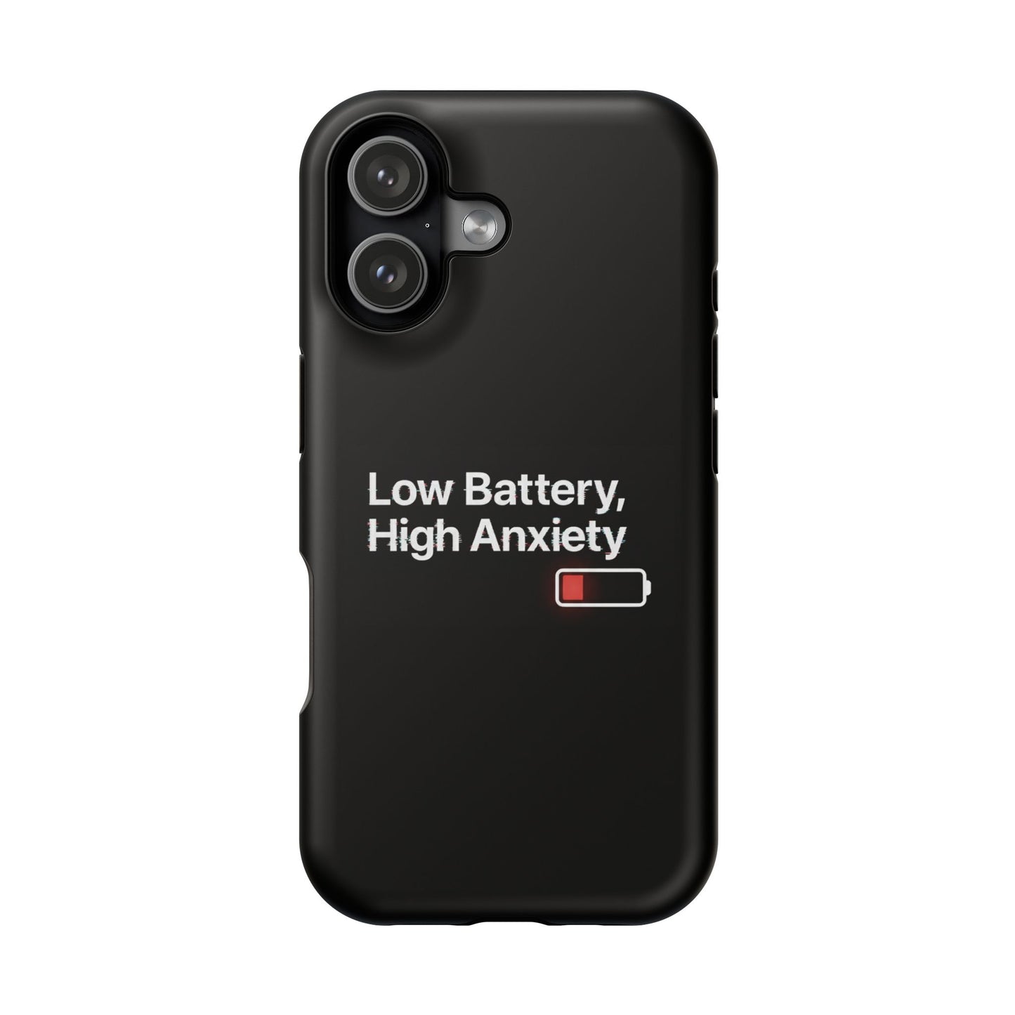 "Low Battery, High Anxiety" Case | Dual-Layer Sarcastic Impact Cover