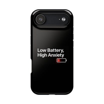 "Low Battery, High Anxiety" Case | Dual-Layer Sarcastic Impact Cover