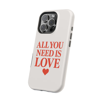 "All You Need Is Love" Sarcastic Case | Minimalist Impact-Resistant Cover