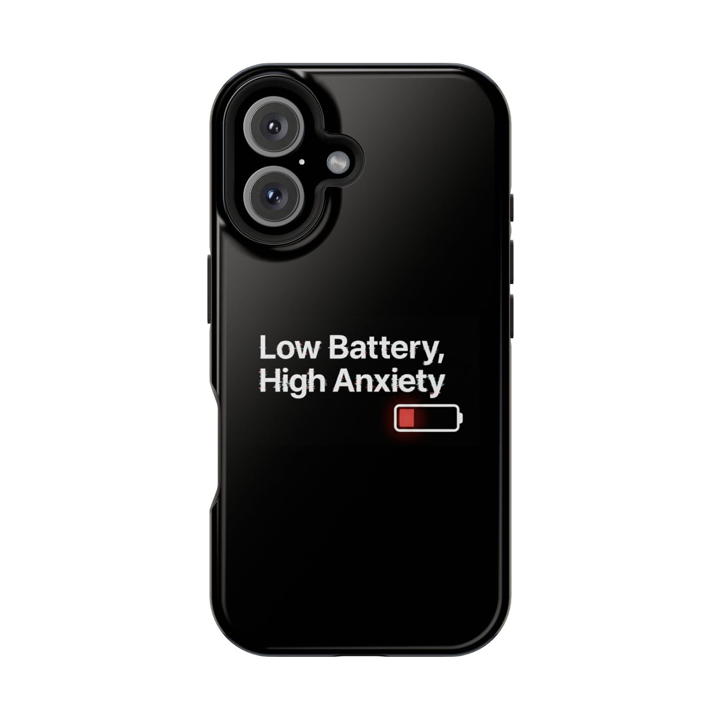 "Low Battery, High Anxiety" Case | Dual-Layer Sarcastic Impact Cover