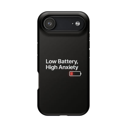 "Low Battery, High Anxiety" Case | Dual-Layer Sarcastic Impact Cover