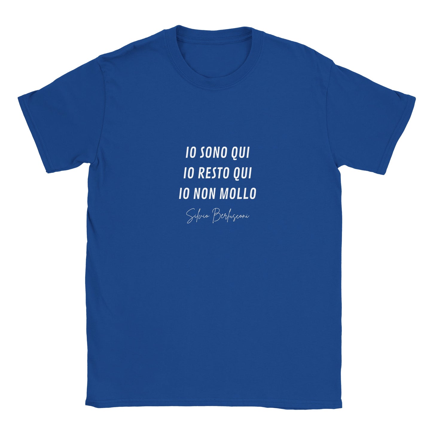 T-shirt Unisex Io Non Mollo. Silvio Berlusconi - ChicGallery
