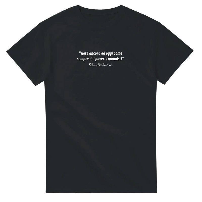 T-shirt Unisex Silvio Berlusconi con citazione premium - Sconti progressivi