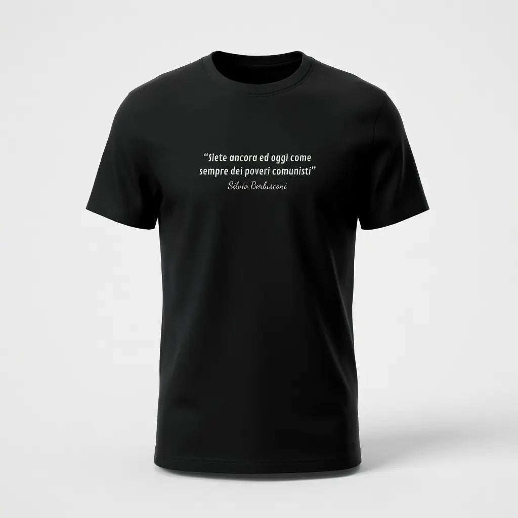 T-shirt nera unisex con citazione Silvio Berlusconi "Poveri Comunisti" — ChicGallery
