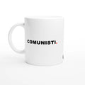 Tazza in ceramica bianca con la scritta ironica 'Comunisti' ispirata ai celebri discorsi di Silvio Berlusconi, gadget divertente e idea regalo originale – Chic Gallery.