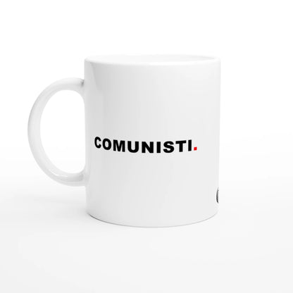 Tazza in ceramica bianca con la scritta ironica 'Comunisti' ispirata ai celebri discorsi di Silvio Berlusconi, gadget divertente e idea regalo originale – Chic Gallery.